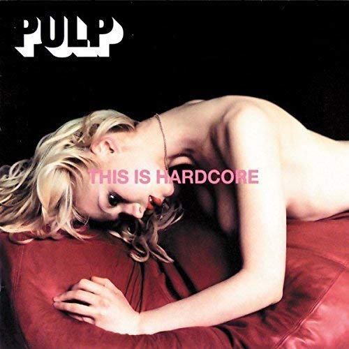 Pulp This Is Hardcore [Import] (2 Lp's) | Vinyl