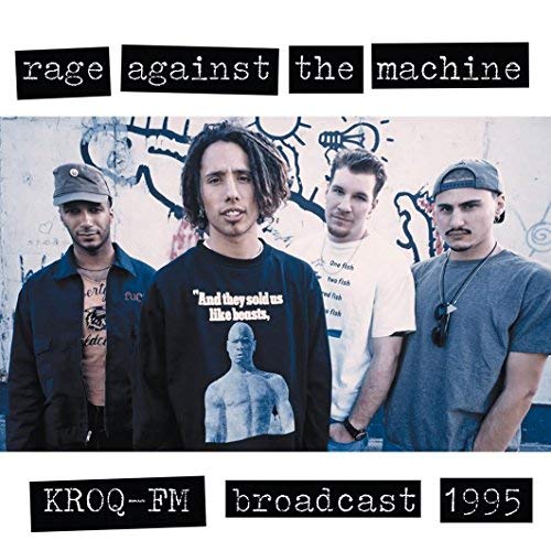 Rage Against The Machine Kroq Fm Broadcast 1995 [Import] | Vinyl