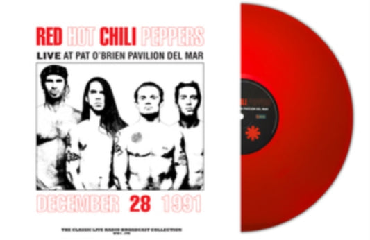 Red Hot Chili Peppers Live at Pat O'Brien Pavilion, Del Mar, CA, December 28th 1991 (180 Gram Red Vinyl) [Import] | Vinyl