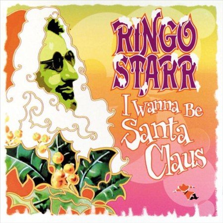 Ringo Starr I Wanna Be Santa Claus | Vinyl