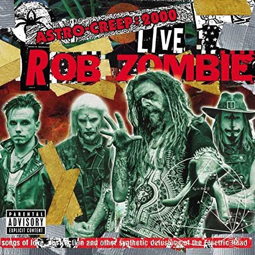 Rob Zombie Astro-Creep: 2000 Live Songs Of Love, Destruction And Other Synthetic [Explicit Content] | Vinyl