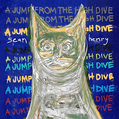 Sean Henry A Jump from the High Dive | Vinyl