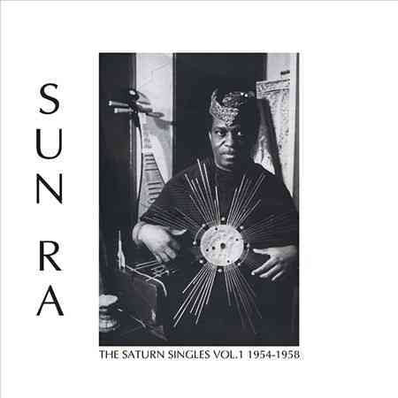 Sun Ra SATURN SINGLES VOL. 1: 1954-1958 | Vinyl
