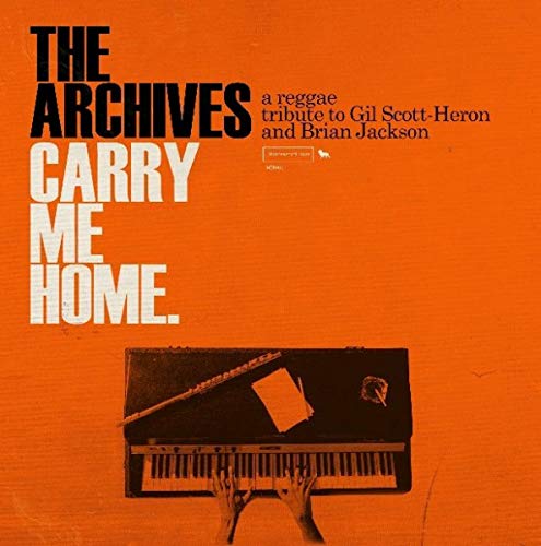 The Archives Carry Me Home: A Reggae Tribute to Gil Scott-Heron & Brian Jackson [2 LP] | Vinyl