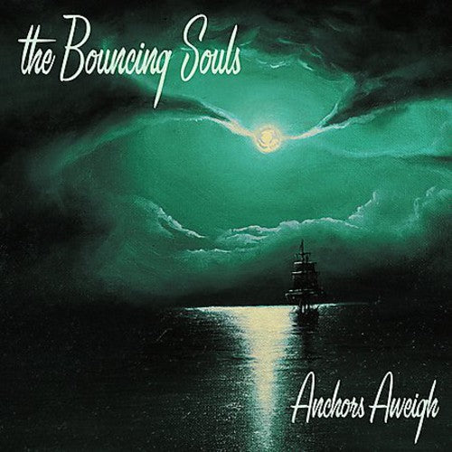 The Bouncing Souls Anchors Aweigh | Vinyl