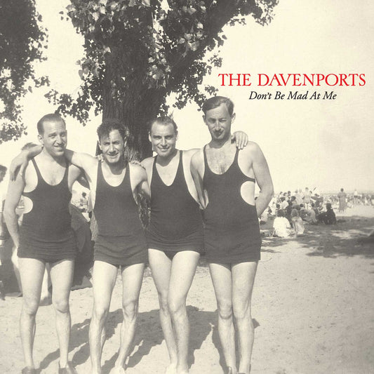 The Davenports Don't Be Mad At Me | CD