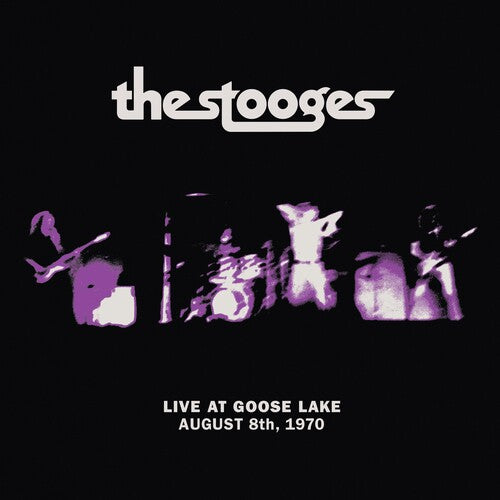 The Stooges Live at Goose Lake: August 8th 1970 | Vinyl