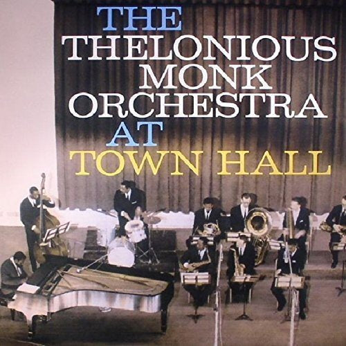 Thelonious Monk Orchestra The Complete Concert At Town Hall | Vinyl