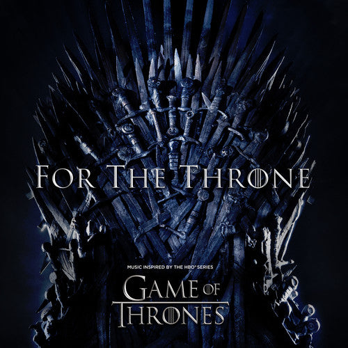 Various For The Throne (Music Inspired By The Hbo Series Game Of Thrones) | Vinyl