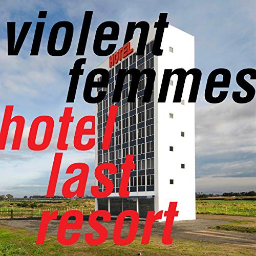 Violent Femmes Hotel Last Resort | Vinyl