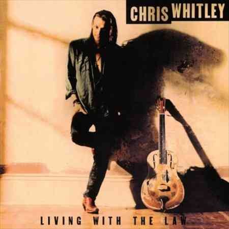 WHITLEY, CHRIS LIVING WITH THE LAW | Vinyl