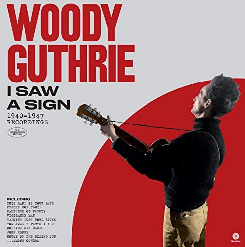 Woody Guthrie I Saw A Sign - 1940-1947 Recordings. | Vinyl